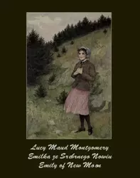 eBook Emilka ze Srebrnego Nowiu. Emily of New Moon - Lucy Maud Montgomery mobi epub
