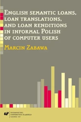 eBook English semantic loans, loan translations, and loan renditions in informal Polish of computer users - Marcin Zabawa