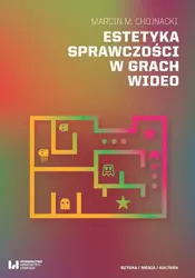 eBook Estetyka sprawczości w grach wideo - Marcin M. Chojnacki