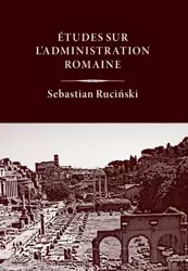 eBook Études sur l’administration romaine - Sebastian Ruciński