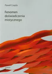 eBook Fenomen doświadczenia mistycznego - Paweł Czapla