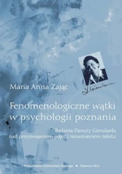 eBook Fenomenologiczne wątki w psychologii poznania - Maria Anna Zając