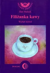 eBook Filiżanka kawy. Wybór nowel - Han Malsuk mobi epub