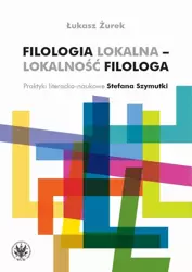 eBook Filologia lokalna – lokalność filologa - Łukasz Żurek mobi epub