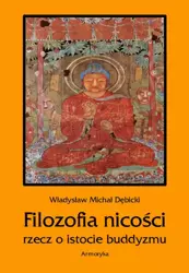 eBook Filozofia nicości. Rzecz o istocie buddyzmu - Władysław Michał Dębicki mobi epub