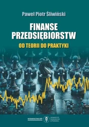 eBook Finanse przedsiębiorstw. Od teorii do praktyki - Paweł Piotr Śliwiński