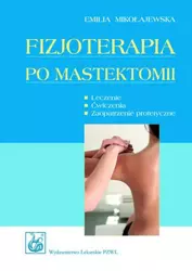 eBook Fizjoterapia po mastektomii - Emilia Mikołajewska epub mobi