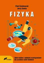 eBook Fizyka Zbiór Testów z pełnymi rozwiązaniami dla szkół średnich - Piotr Gronkowski