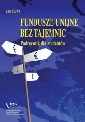 eBook Fundusze unijne bez tajemnic - Jan Śliwa