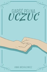 eBook Garść pełna uczuć - Anna Michałowicz epub