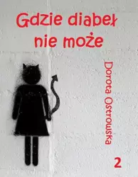 eBook Gdzie diabeł nie może 2 - Dorota Ostrowska epub mobi