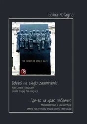 eBook Gdzieś na skraju zapomnienia. Mało znane i nieznane pisarki drugiej fali emigracji - Galina Nefagina