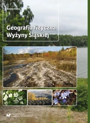 eBook Geografia fizyczna Wyżyny Śląskiej - Renata Dulias