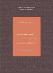 eBook Georg Brandes i Polacy czyli o fenomenie wzajemnego zainteresowania z Polską w tle - Michalina Petelska