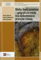 eBook Gleby bielicoziemne geograficzne trendy oraz dyskontynuacje procesów rozwoju - Marek Degóski