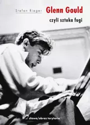 eBook Glenn Gould czyli sztuka fugi - Stefan Rieger epub mobi