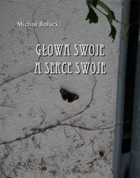 eBook Głowa swoje a serce swoje - Michał Bałucki mobi epub