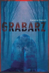 eBook Grabarz - Karolina Dietrich epub
