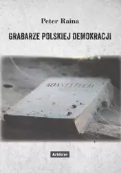 eBook Grabarze polskiej demokracji - Peter Raina epub