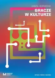 eBook Gracze w kulturze - Kamil Jędrasiak