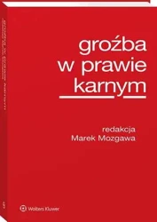 eBook Groźba w prawie karnym - Marek Mozgawa