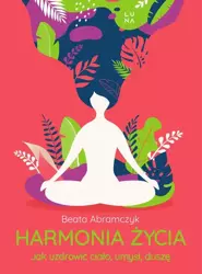 eBook Harmonia życia - Beata Abramczyk epub mobi