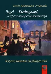 eBook Hegel – Kierkegaard - Jacek Aleksander Prokopski