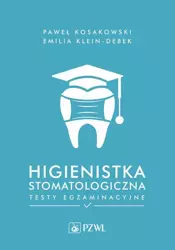 eBook Higienistka stomatologiczna. Testy egzaminacyjne - Paweł Kosakowski mobi epub