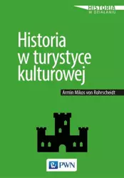 eBook Historia w turystyce kulturowej - Von Armin Mikos Rohrscheidt mobi epub