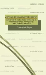 eBook Historia zamącana autobiografią - Przemysław Rojek