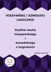 eBook Hiszpański i szwedzki logicznie. Szybka nauka hiszpańskiego i szwedzkiego z kognatami - Agata Bury