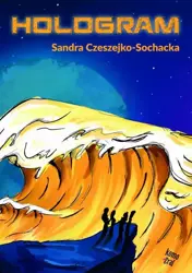 eBook Hologram - Sandra Czeszejko-Sochacka epub mobi