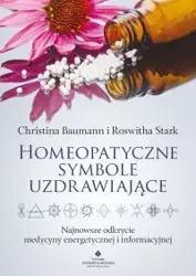 eBook Homeopatyczne symbole uzdrawiające. Najnowsze odkrycie medycyny energetycznej i informacyjnej - Roswitha Stark epub mobi