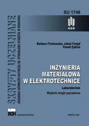 eBook INŻYNIERIA MATERIAŁOWA W ELEKTROTECHNICE. LABORATORIUM - Barbara Florkowska