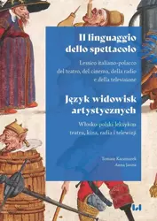 eBook Il linguaggio dello spettacolo / Język widowisk artystycznych - Tomasz Kaczmarek