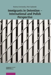 eBook Immigrants in Detention – International and Polish Perspective - Bożena Gronowska