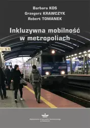 eBook Inkluzywna mobilność w metropoliach - Barbara Kos