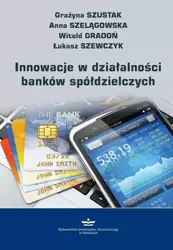 eBook Innowacje w działalności banków spółdzielczych - Grażyna Szustak