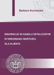 eBook Innowacje w handlu detalicznym w kreowaniu wartości dla klienta - Barbara Kucharska