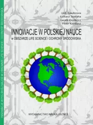 eBook Innowacje w polskiej nauce w obszarze life science i ochrony środowiska - Agnieszka Robaszkiewicz