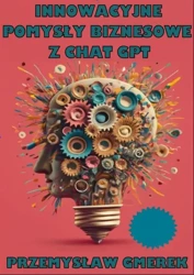 eBook Innowacyjne pomysły biznesowe z ChatGPT - Przemysław Gmerek epub mobi