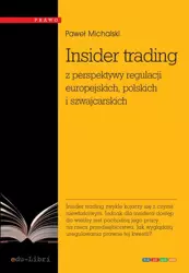 eBook Insider trading z perspektywy regulacji europejskich, polskich i szwajcarskich - Paweł Michalski mobi epub