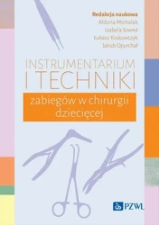 eBook Instrumentarium i techniki zabiegów w chirurgii dziecięcej - Aldona Michalak epub mobi