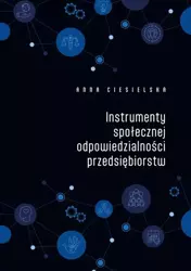 eBook Instrumenty społecznej odpowiedzialności przedsiębiorstw - Anna Ciesielska