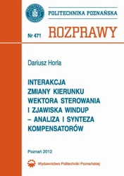 eBook Interakcja zmiany kierunku wektora sterowania i zjawiska windup – analiza i synteza kompensatorów - Dariusz Horla