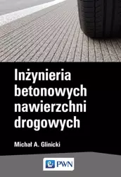 eBook Inżynieria betonowych nawierzchni drogowych - Michał A. Glinicki epub mobi