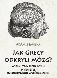 eBook Jak Grecy odkryli mózg? - Adam Zemełka mobi epub