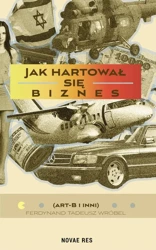 eBook Jak hartował się biznes - Ferdynand Tadeusz Wróbel epub mobi