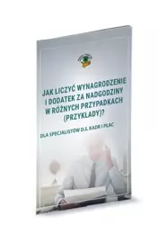 eBook Jak liczyć wynagrodzenie i dodatek za nadgodziny w różnych przypadkach (przykłady)? - Marta Brakoniecka