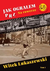 eBook Jak ograłem PRL - Witek Łukaszewski epub mobi